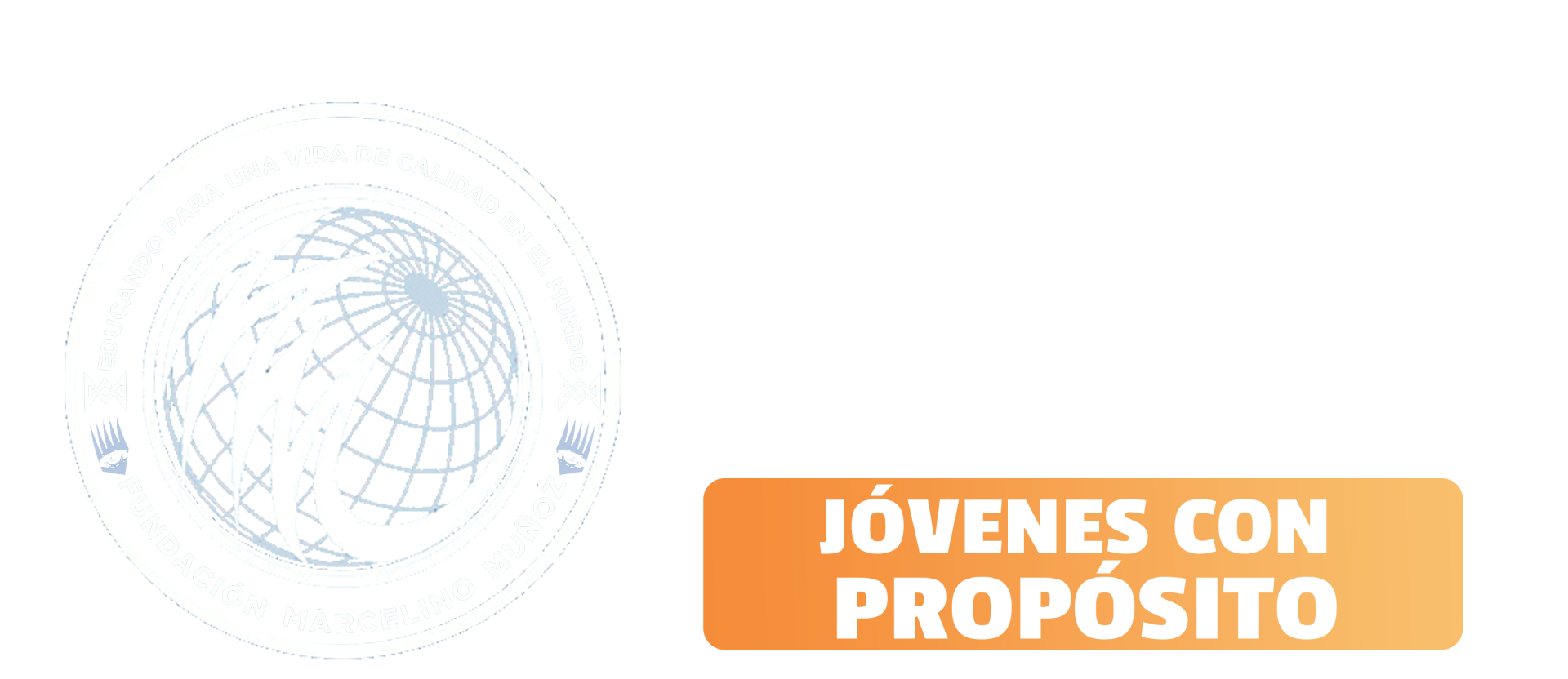 Fundación Marcelino Muñoz · Estudiantes con Propósito